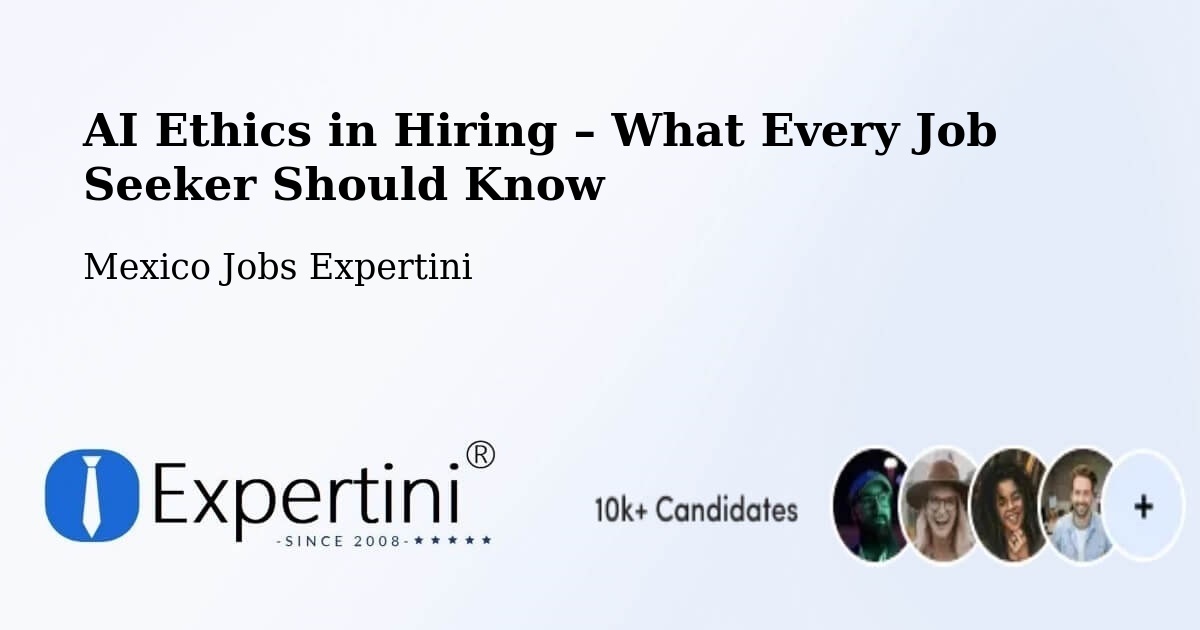 AI Ethics in Recruitment & Hiring – Madrid - Madrid, Mexico Jobs Expertini