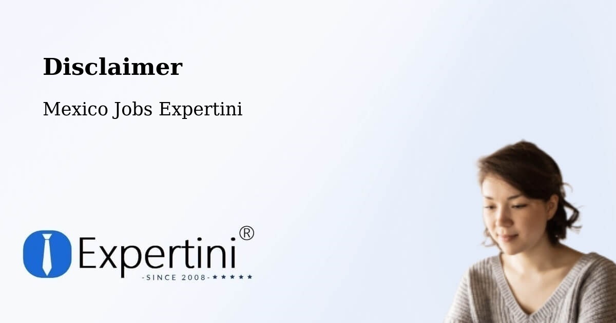Disclaimer – Madrid - Mexico Jobs Expertini