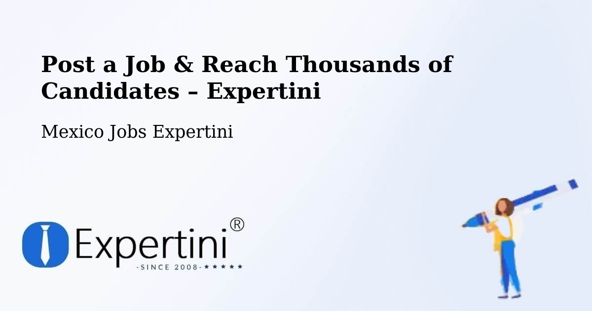 Post a Job in Madrid – Hire the Right Talent - Madrid, Mexico Jobs Expertini