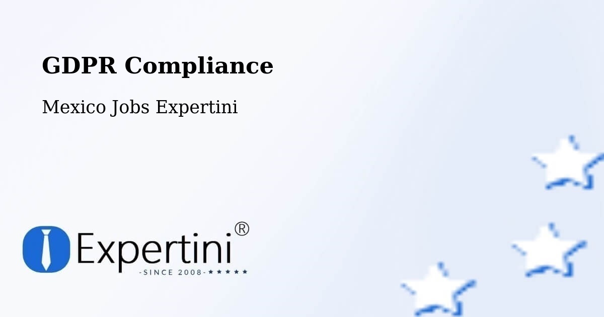 EU GDPR Compliance Statement – Madrid - Mexico Jobs Expertini