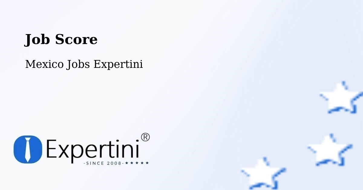 Job Score & Job Description Score Tool – Madrid - Mexico Jobs Expertini