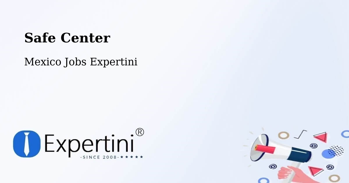 Safety Center – Madrid - Mexico Jobs Expertini